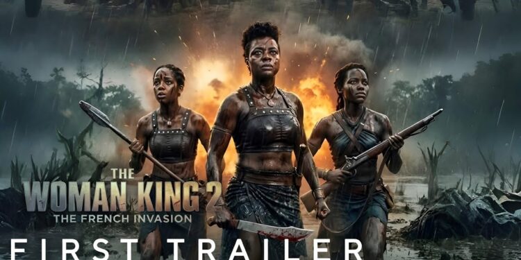 The Woman King 2: The French Invasion - A Gut-Wrenching Masterpiece of Bravery and Sacrifice